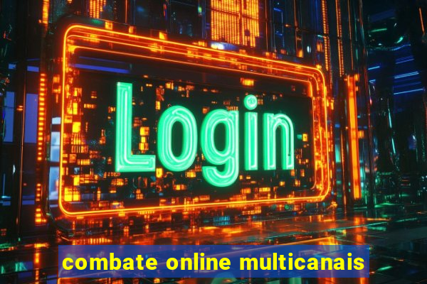 combate online multicanais